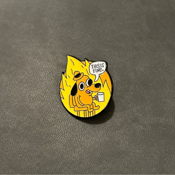 Everything is Fine Dog Fire Enamel Pin - Picture 3 of 9